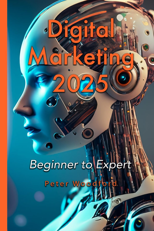 Cover of Digital Marketing 2025 by Peter Woodford